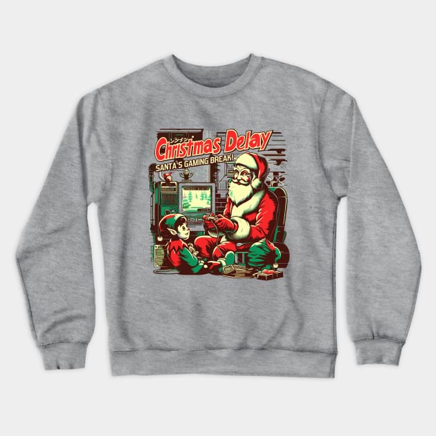 Christmas Delay, Santa's Gaming Break! Crewneck Sweatshirt by Lima's